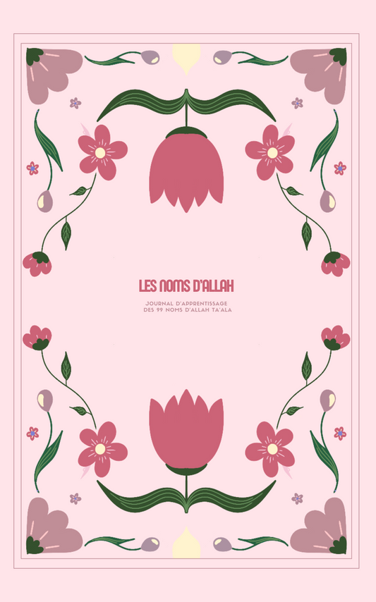 Journal d’étude - Les 99 noms d’Allah